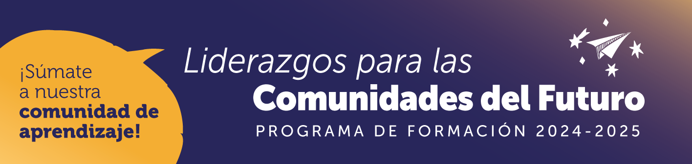 Liderazgos para las Comunidades del Futuro